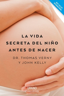 Vida Secreta del Niño Antes de Nacer, La [Spanish] 8417694072 Book Cover