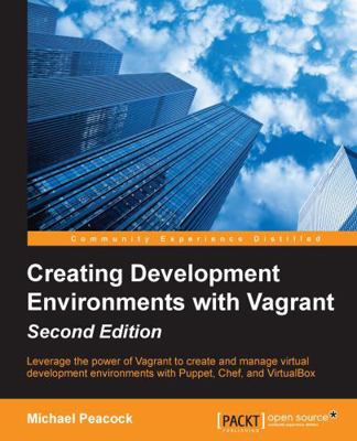 Creating Development Environments with Vagrant ... 1784397024 Book Cover
