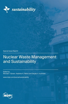 Nuclear Waste Management and Sustainability 3036586067 Book Cover