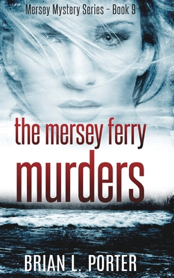 The Mersey Ferry Murders (Mersey Murder Mysteri... 1006586997 Book Cover
