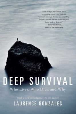 Deep Survival: Who Lives, Who Dies, and Why 0393353710 Book Cover