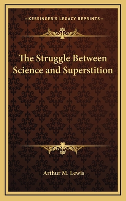 The Struggle Between Science and Superstition 1163317403 Book Cover