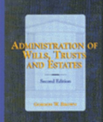 Administration of Wills, Trusts, and Estates 0827375646 Book Cover