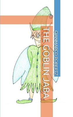 The Goblin Jaba 1653677546 Book Cover