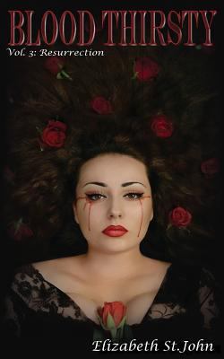 Blood Thirsty (Vol.3): Resurrection 1507764162 Book Cover