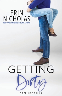 Getting Dirty (Sapphire Falls) 0991557972 Book Cover