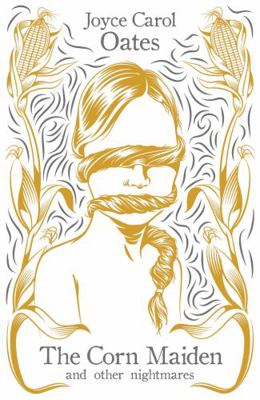 The Corn Maiden: And Other Nightmares 1908800666 Book Cover