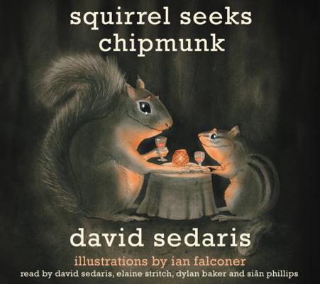 Squirrel Seeks Chipmunk: A Modest Bestiary 1600244998 Book Cover