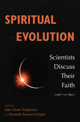 Spiritual Evolution: Scientists Discuss Their B... 1599473763 Book Cover