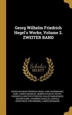 Georg Wilhelm Friedrich Hegel's Werke, Volume 2... [German] 0270531165 Book Cover