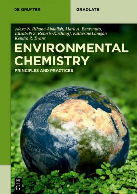 Environmental Chemistry: Principles and Practices 3110443309 Book Cover