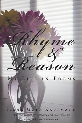 Rhyme & Reason: My Life in Poems 1640280960 Book Cover