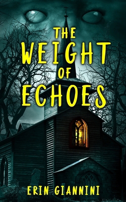 The Weight of Echoes B0FBWDGL9R Book Cover