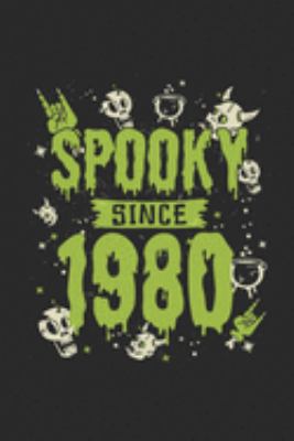Spooky Since 1980: Dotted Bullet Grid Notebook / Journal (6 X 9) – Birthday Gift and Halloween Day Gift for Kids, Teenager, Women and Men