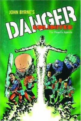 John Byrne's Danger Unlimited: The Phoenix Agenda 1569711119 Book Cover