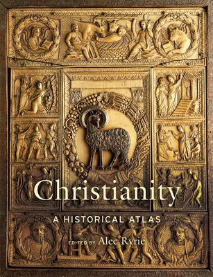 Christianity: A Historical Atlas 0674242351 Book Cover