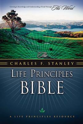 Charles F. Stanley Life Principles Bible-NKJV 0785256776 Book Cover