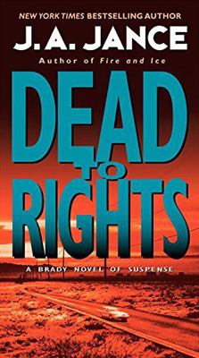 Dead to Rights by J.A. Jance, (JoAnna Brady Ser... 1596070943 Book Cover