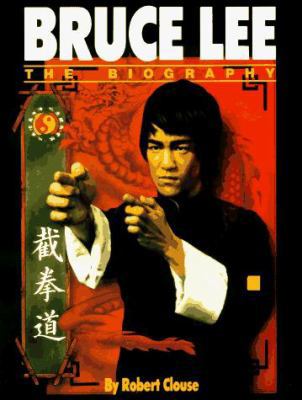 Bruce Lee: The Biography 0865681333 Book Cover