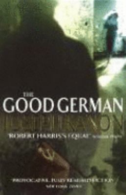The Good German : A Novel 0316851965 Book Cover