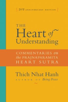 The Heart of Understanding: Commentaries on the... 1888375922 Book Cover