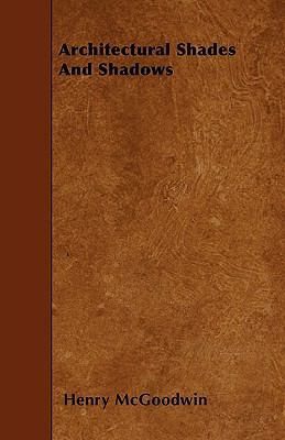 Architectural Shades And Shadows 1445543494 Book Cover