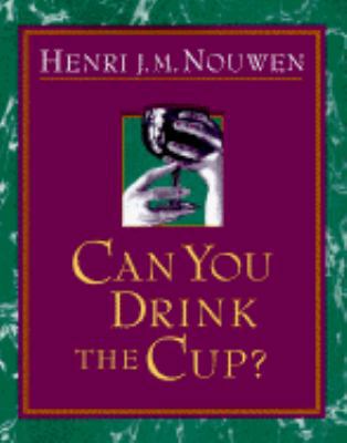 Can You Drink the Cup? 0877935815 Book Cover