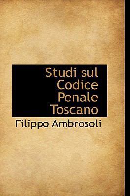 Studi Sul Codice Penale Toscano 1103141635 Book Cover