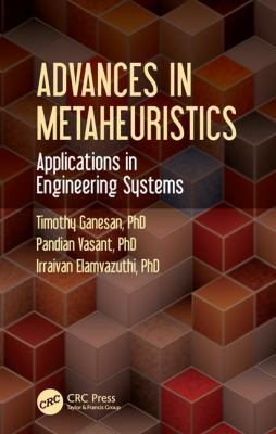 Advances in Metaheuristics: Applications in Eng... 1498715486 Book Cover