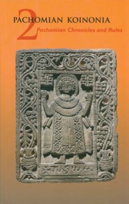 Pachomian Koinonia 2: Pachomian Chronicles and ... 0879079460 Book Cover