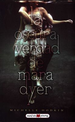 La oscura verdad de Mara Dyer (Spanish Edition) [Spanish] 8415532016 Book Cover