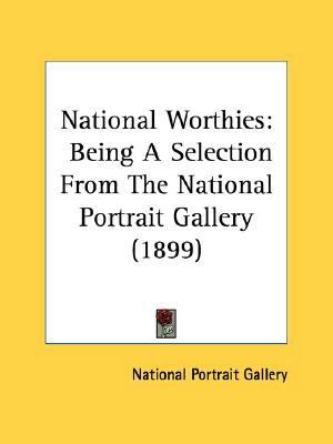 National Worthies: Being A Selection From The N... 0548797838 Book Cover