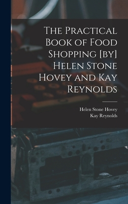 The Practical Book of Food Shopping [by] Helen ... 1013489586 Book Cover