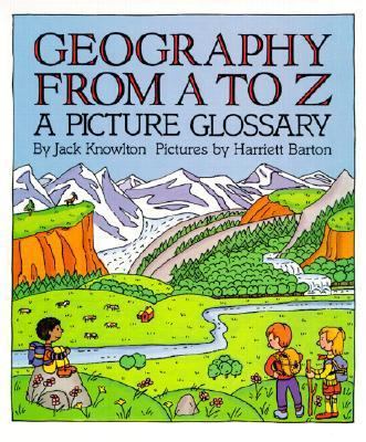 Geography from A to Z: A Picture Glossary 0613050363 Book Cover