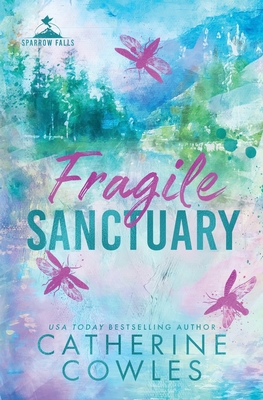 Fragile Sanctuary: A Sparrow Falls Special Edition 1951936582 Book Cover