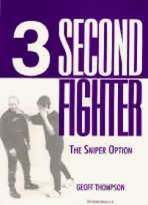 Three Second Fighter: The Sniper Option 1873475667 Book Cover