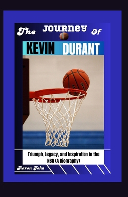 The Journey of Kevin Durant: Triumph, Legacy, a...            Book Cover