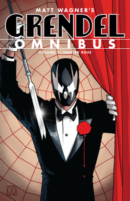 Grendel Omnibus Volume 1: Hunter Rose (Second E... 1506732305 Book Cover