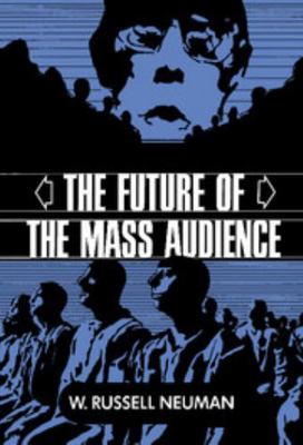 The Future of the Mass Audience 0521413478 Book Cover