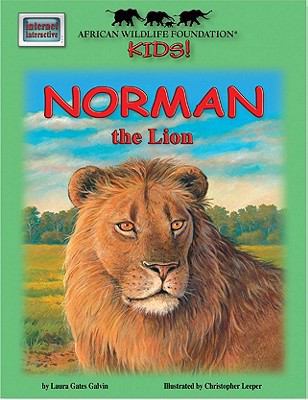 African Wildlife Foundation Kids!: Norman the Lion 1592491901 Book Cover