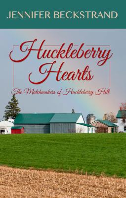 Huckleberry Hearts [Large Print] 1410485145 Book Cover