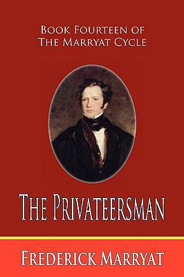 The Privateersman (Book Fourteen of the Marryat... 1935585142 Book Cover