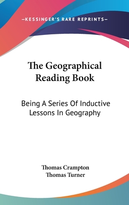 The Geographical Reading Book: Being A Series O... 0548375151 Book Cover