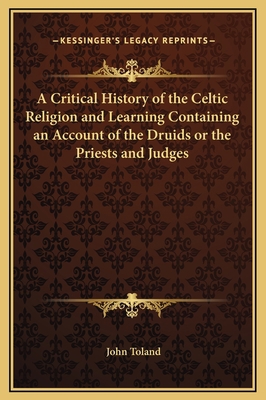 A Critical History of the Celtic Religion and L... 1169308279 Book Cover