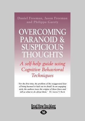 Overcoming Paranoid & Suspicious Thoughts: A Se... [Large Print] 1459658604 Book Cover