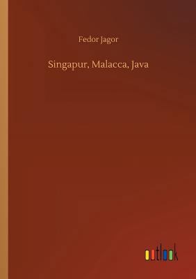 Singapur, Malacca, Java [German] 3734010845 Book Cover