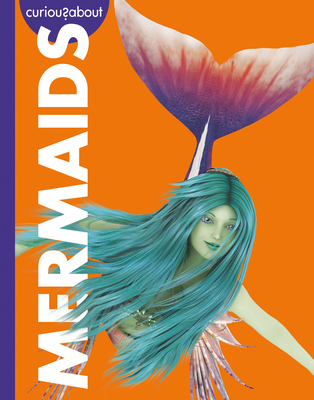 Curious about Mermaids 1681526964 Book Cover