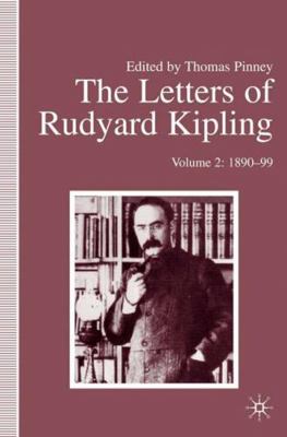 The Letters of Rudyard Kipling: Volume 2: 1890-99 0333360869 Book Cover