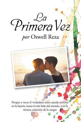 La Primera Vez [Spanish] 1506526837 Book Cover
