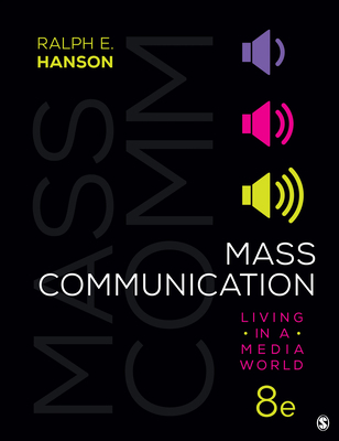Mass Communication: Living in a Media World 1544383037 Book Cover